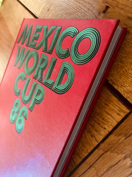 Livre collector "Mexico World Cup 86" Football - Editions OSB 1986