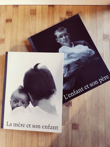 Lot de 2 livres de photos "L'enfant et son père" "La mère et son enfant" - Le Sélectionneur - Brocante en ligne