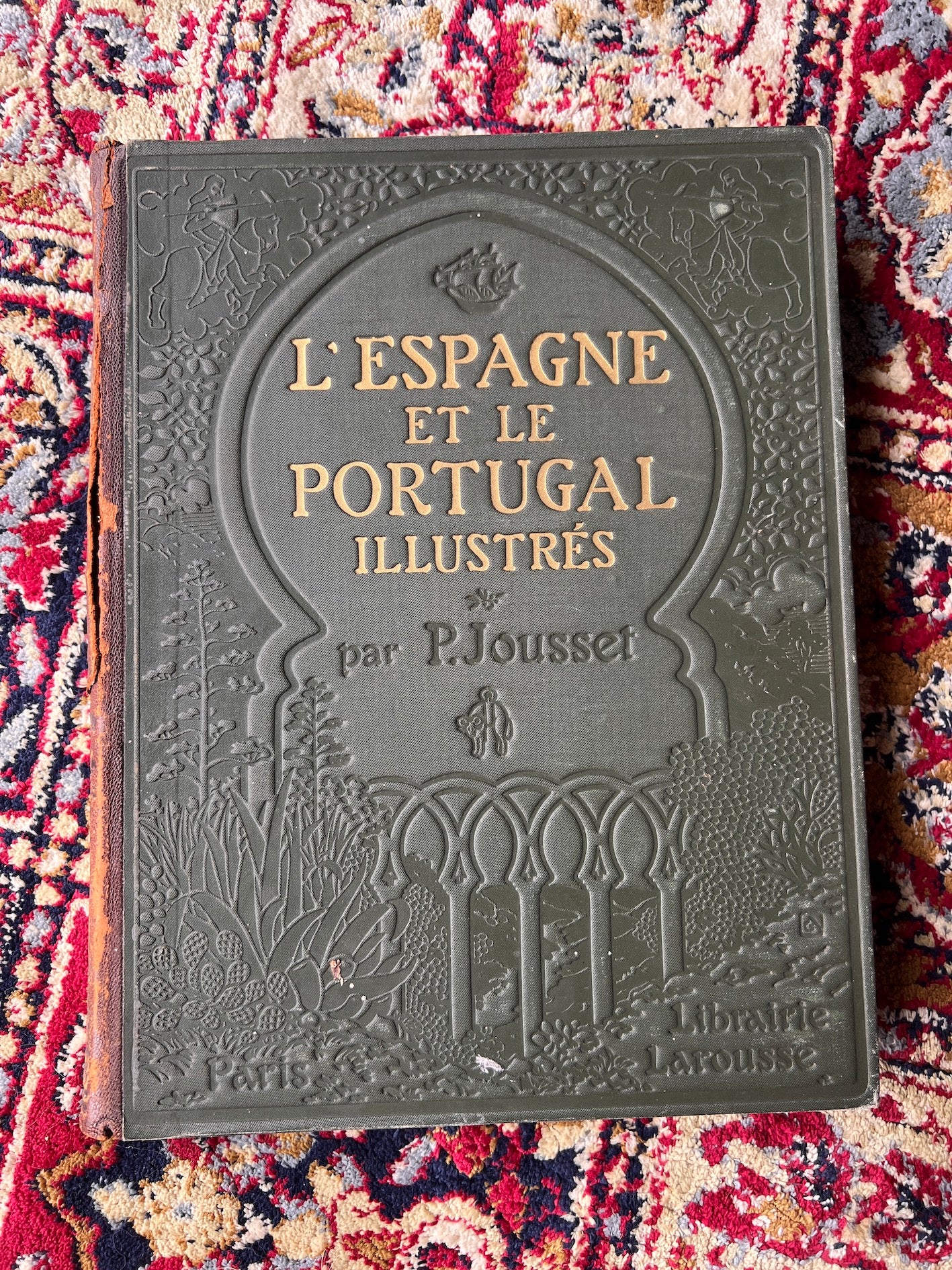 L'Espagne et le Portugal illustrés par P. Jousset - Librairie Larousse - Début 1900