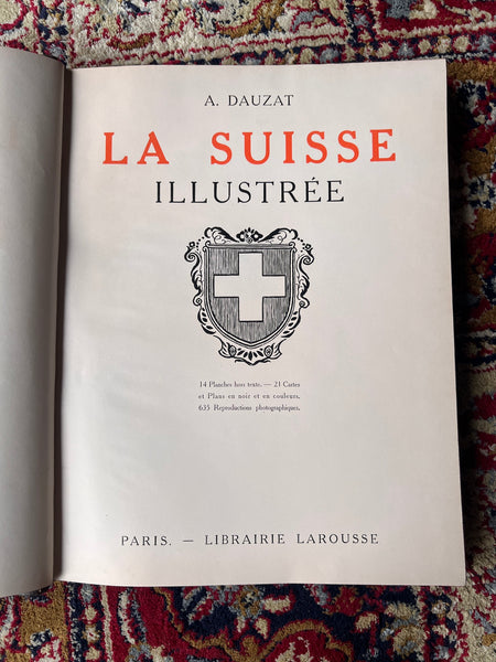 La Suisse illustrés par A. Dauzat - Librairie Larousse - Début 1900